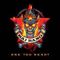 Bai Bang : Are You Ready